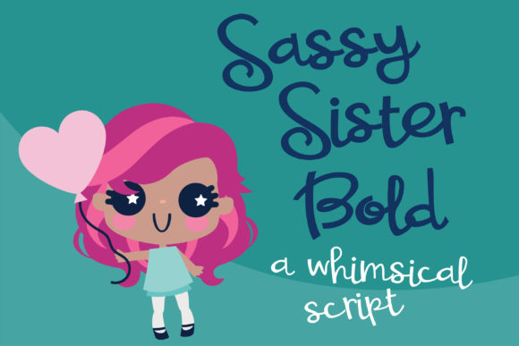 Font Choice That Speaks Volumes: Sassy Sister in Action